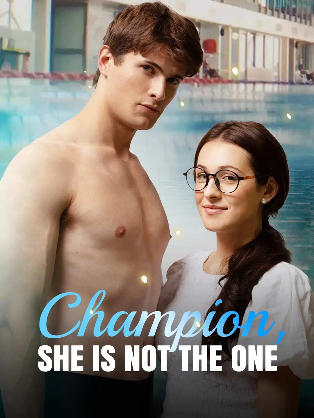 Champion, She is Not the One short drama poster
