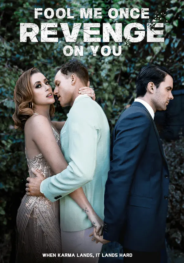 Fool Me Once Revenge On You short drama poster