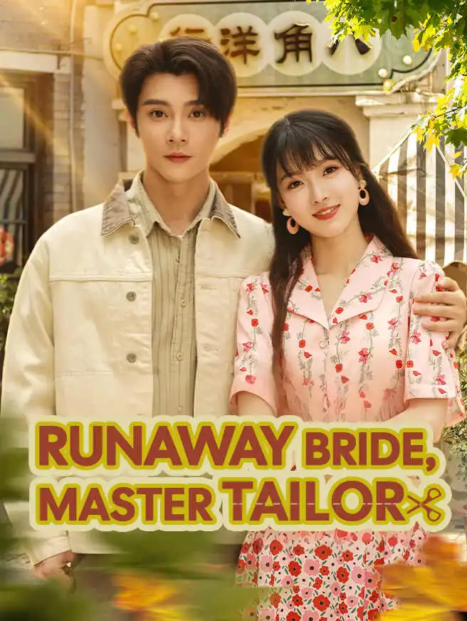 Runaway Bride, Master Tailor short drama poster