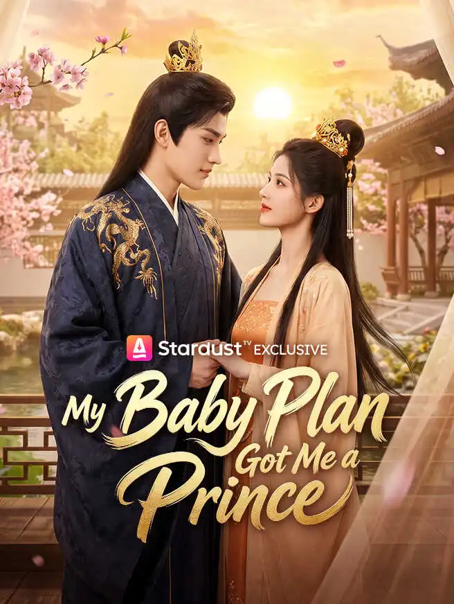 My Baby Plan Got Me a Prince short drama poster