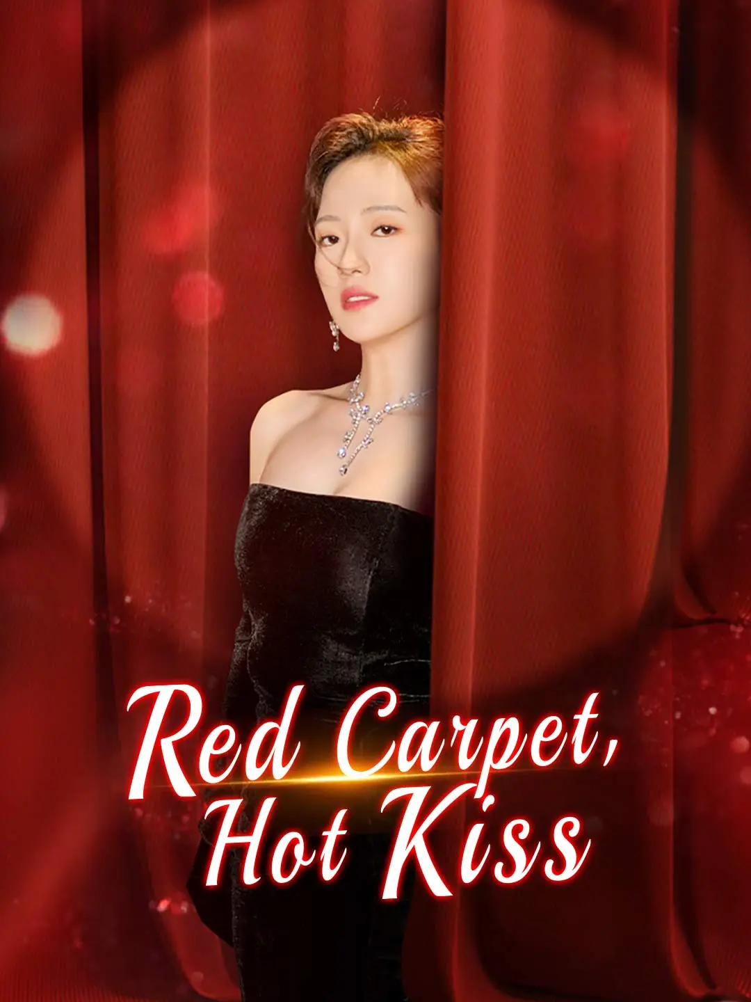 Red Carpet, Hot Kiss short drama poster