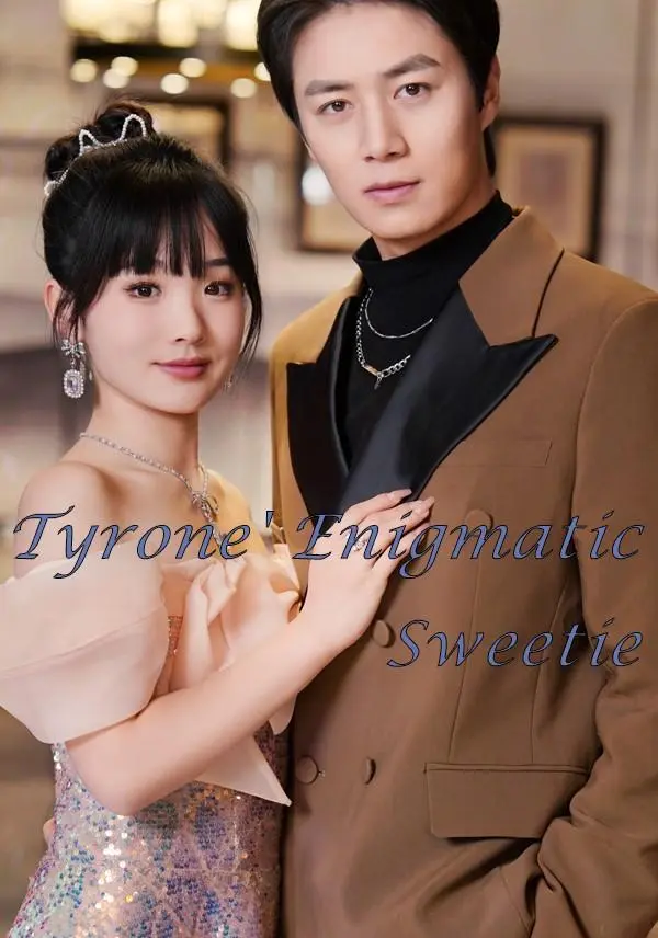 Tyrone' Enigmatic Sweetie short drama poster