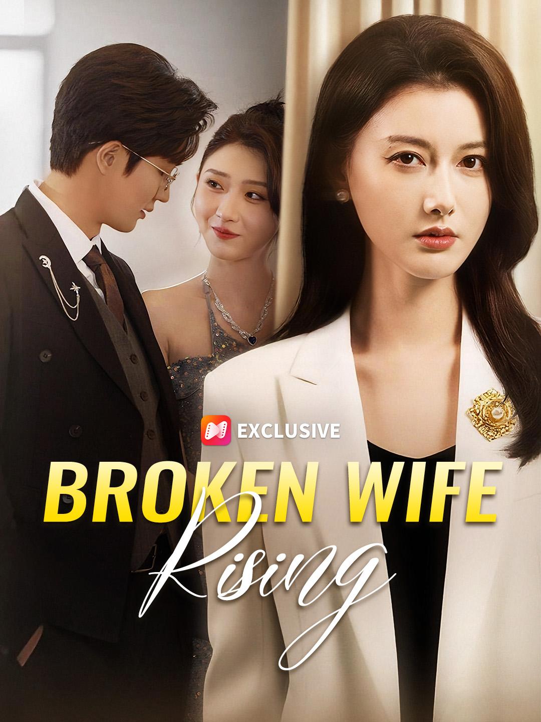Broken Wife Rising short drama poster