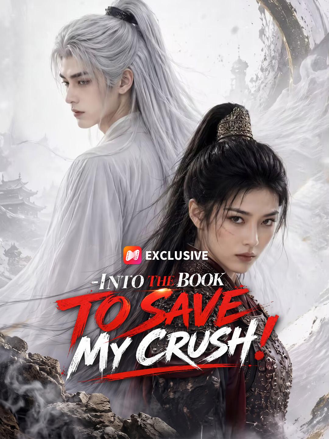 Into the Book to Save My Crush! short drama poster