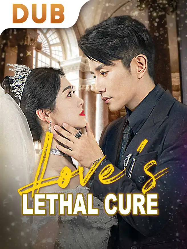 Love's Lethal Cure short drama poster