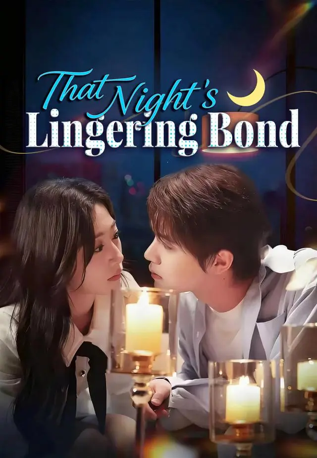 That Night's Lingering Bond short drama poster