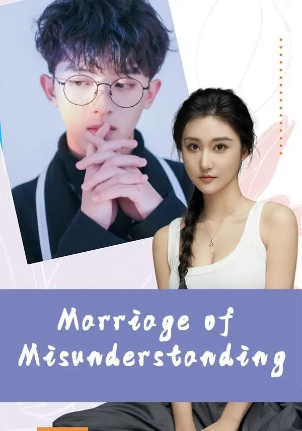 Marriage of Misunderstanding short drama poster