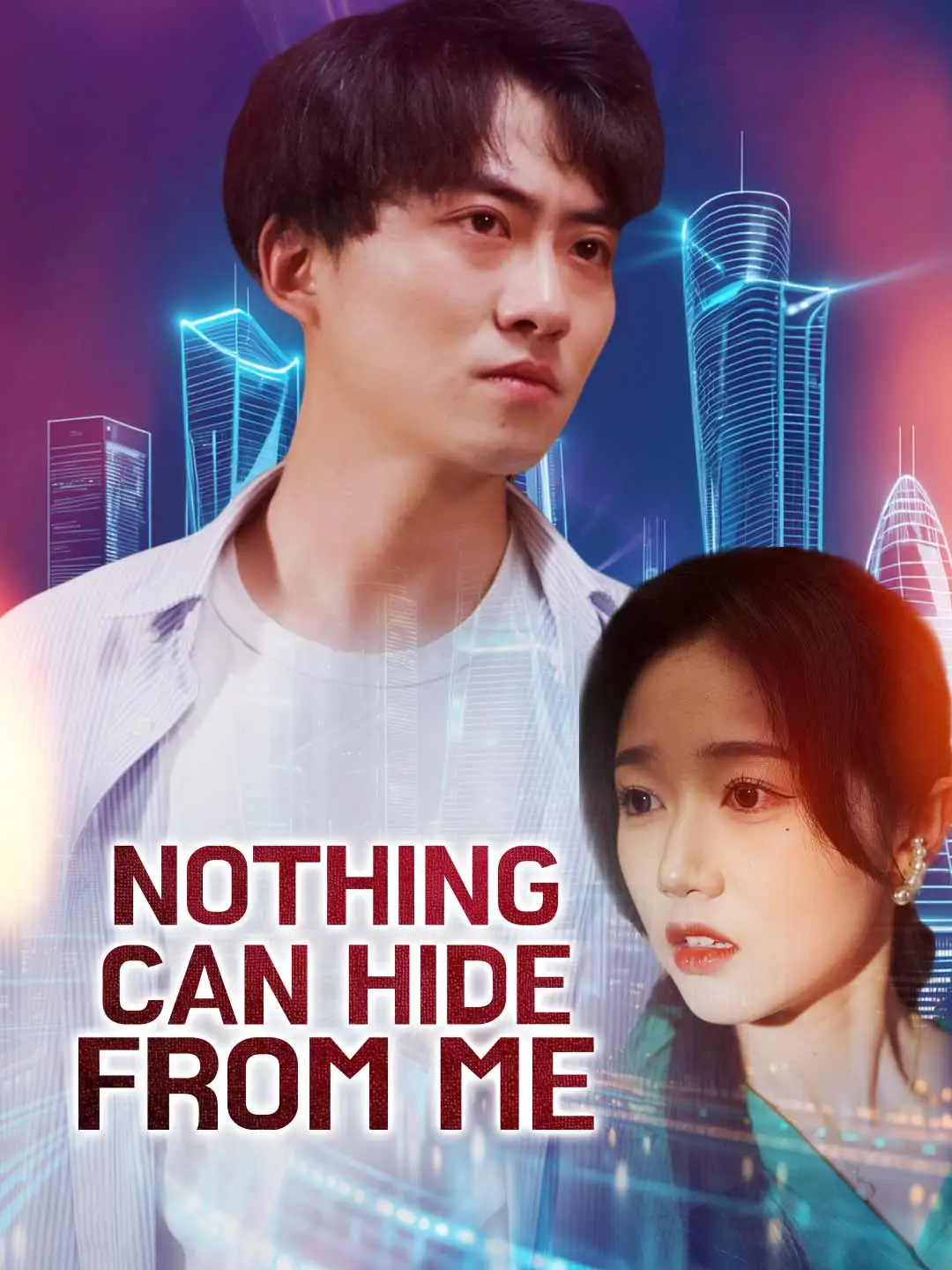 Nothing Can Hide from Me short drama poster