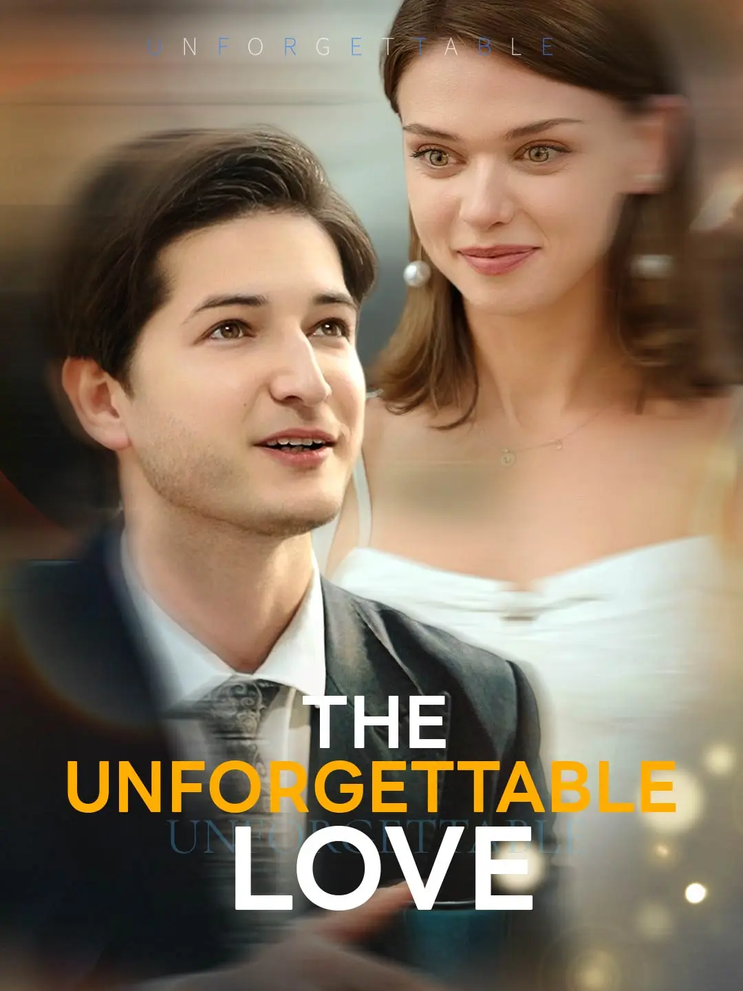 The Unforgettable Love short drama poster