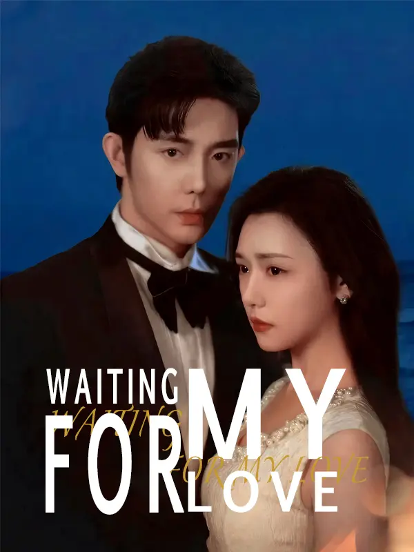 Waiting for My Love short drama poster