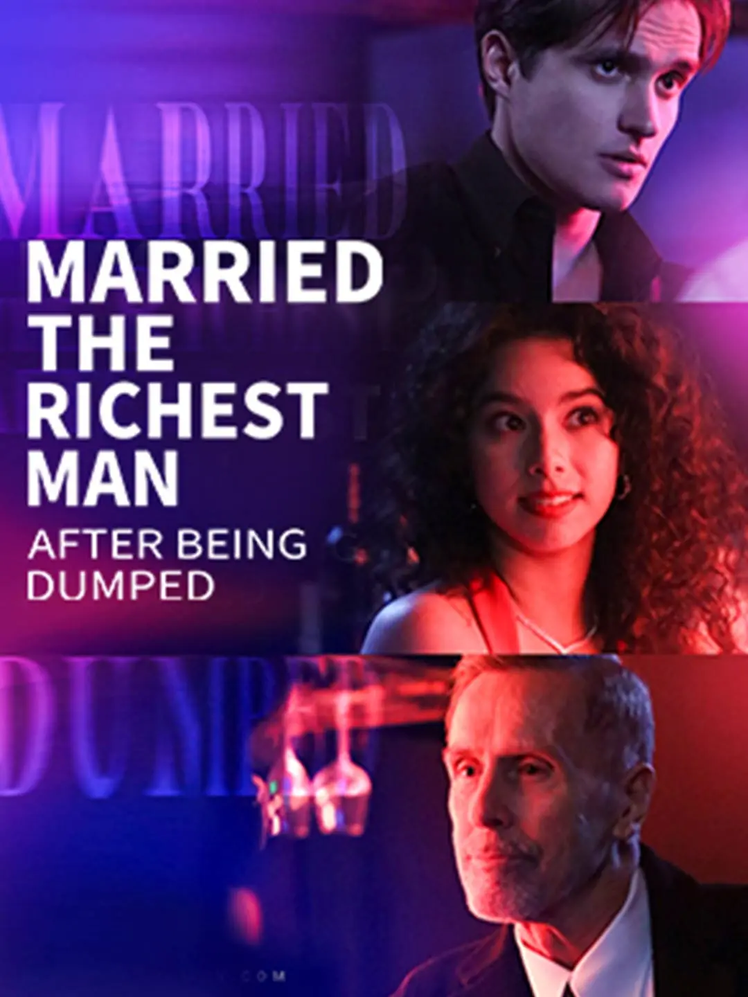 Married The Richest Man After Being Dumped short drama poster