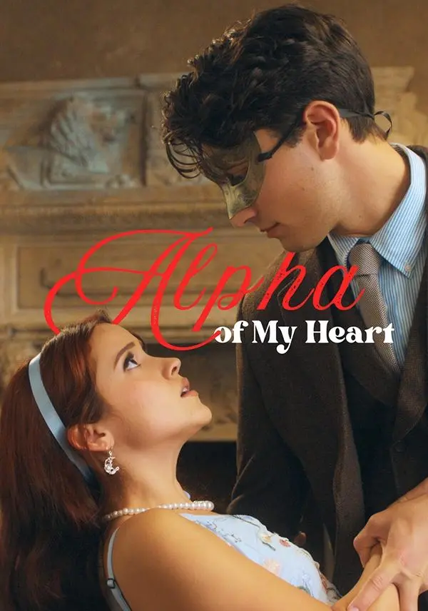 Alpha of My Heart short drama poster