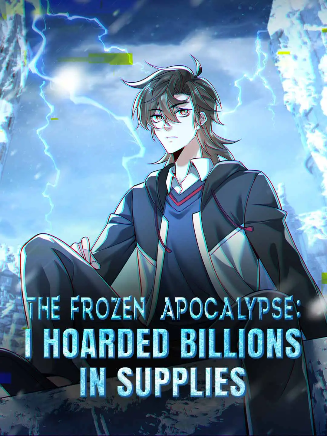 The Frozen Apocalypse: I Hoarded Billions in Supplies short drama poster