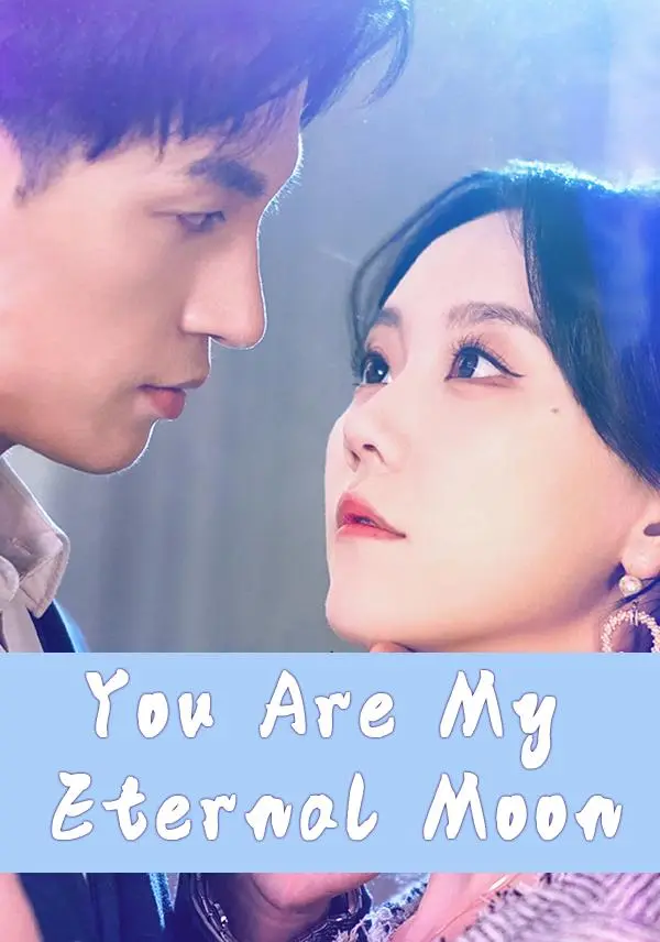 (English-dubbed)You Are My Eternal Moon short drama poster
