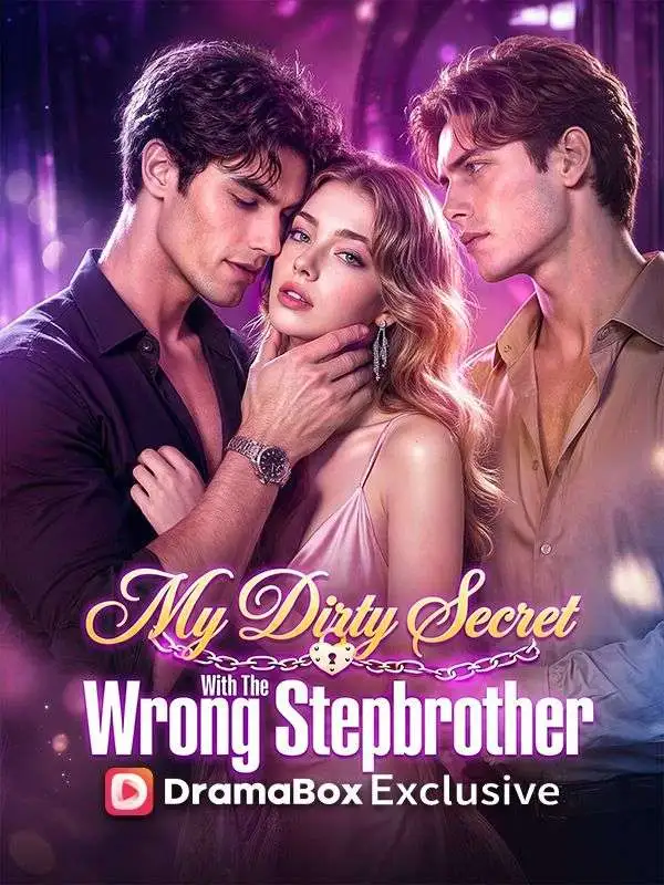 My Dirty Secret With The Wrong Stepbrother short drama poster