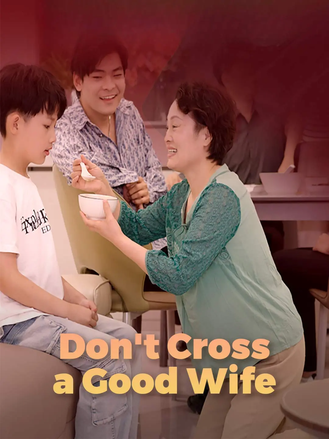 Don't Cross a Good Wife short drama poster