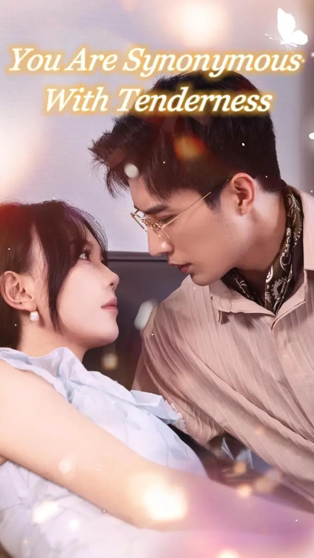 You Are Synonymous With Tenderness short drama poster