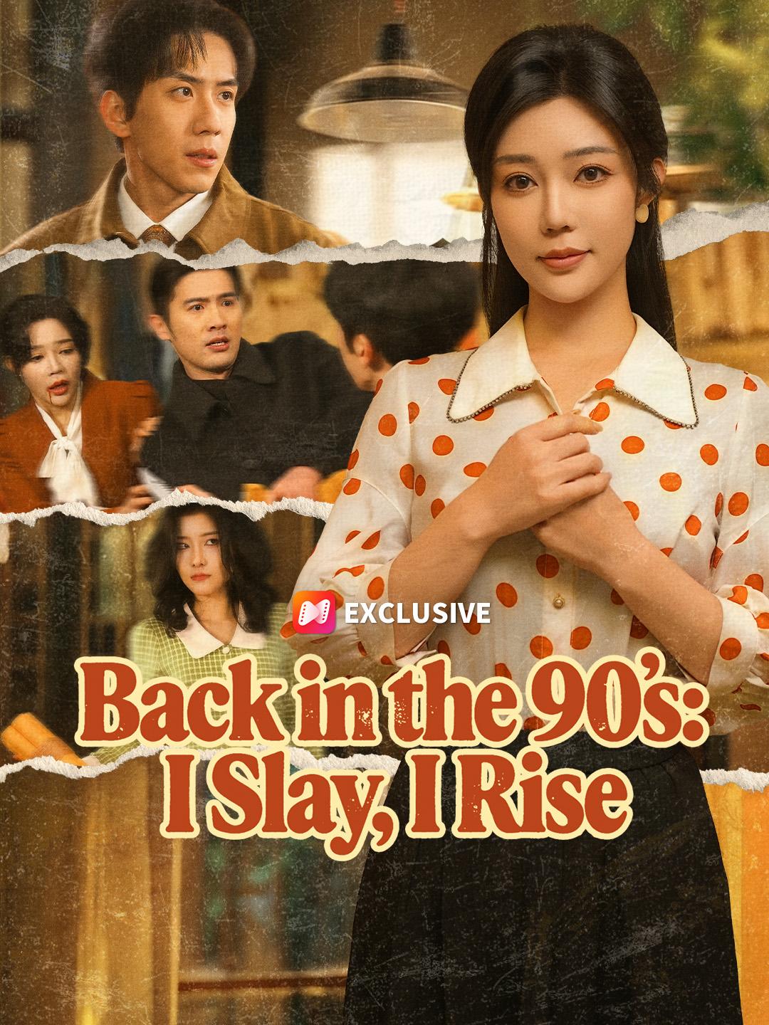 Back in the 90s: I Slay, I Rise short drama poster