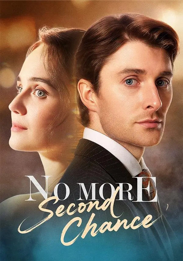 No More Second Chance short drama poster
