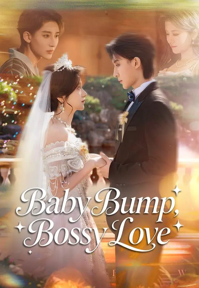 Baby Bump, Bossy Love short drama poster