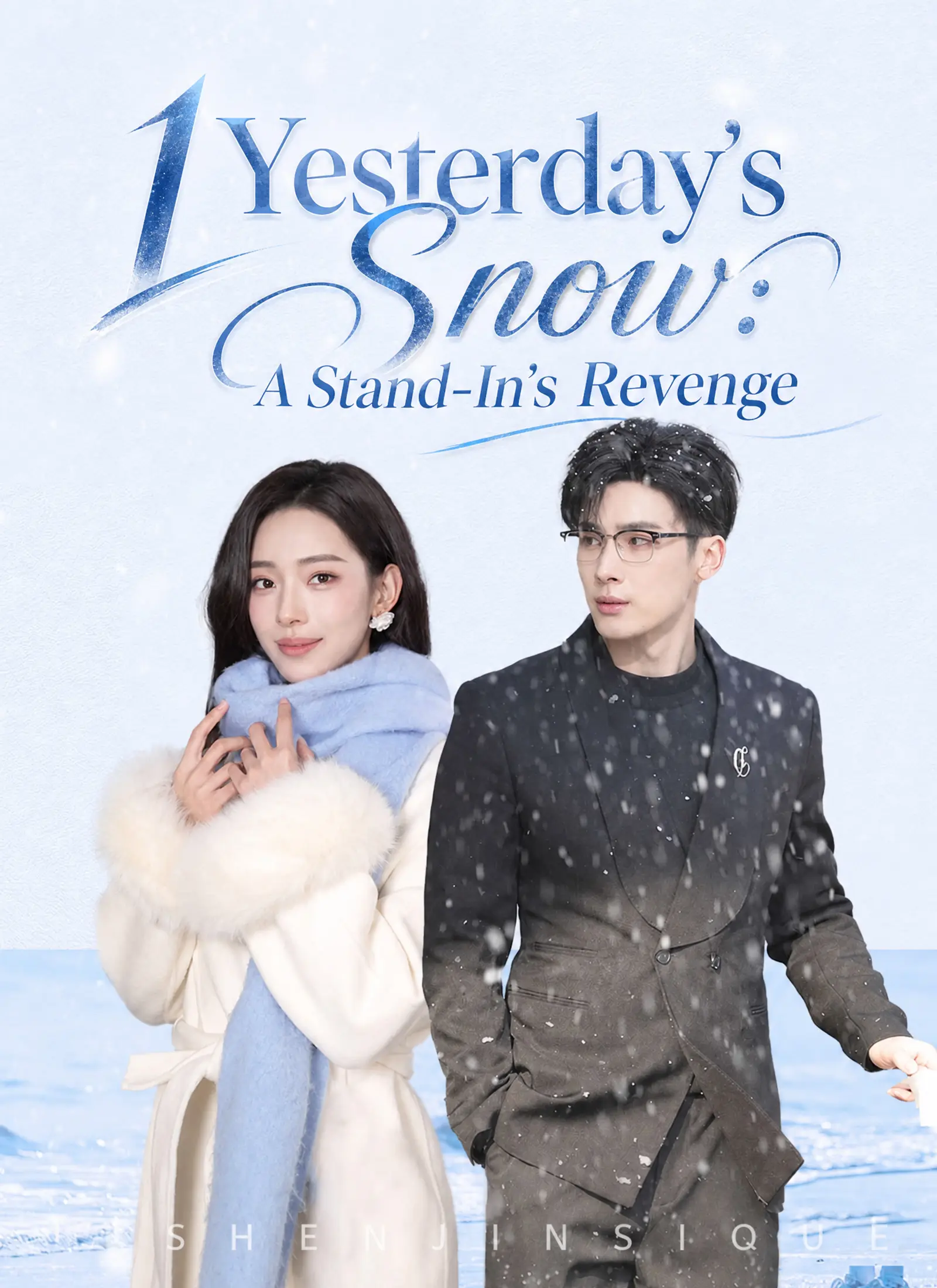 1Yesterday’s Snow: A Stand-In’s Revenge short drama poster