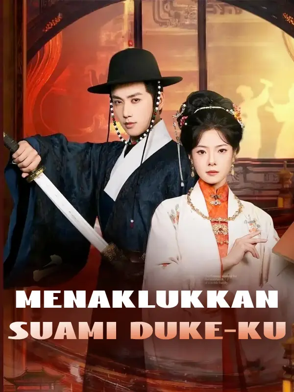 Menaklukkan Suami Duke-ku short drama poster