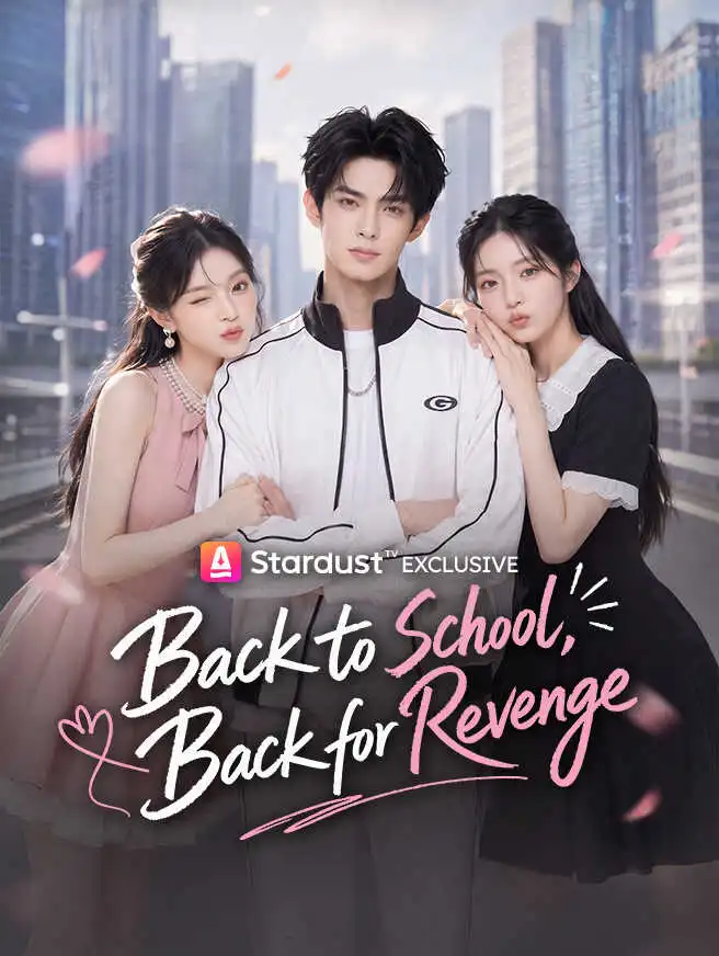 Back to School, Back for Revenge short drama poster