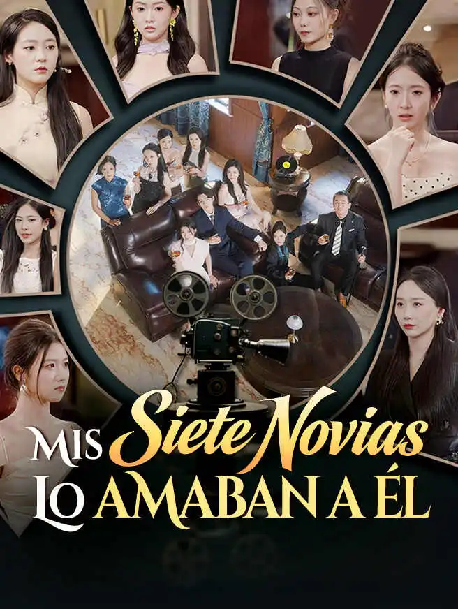 Mis siete novias lo amaban a él short drama poster