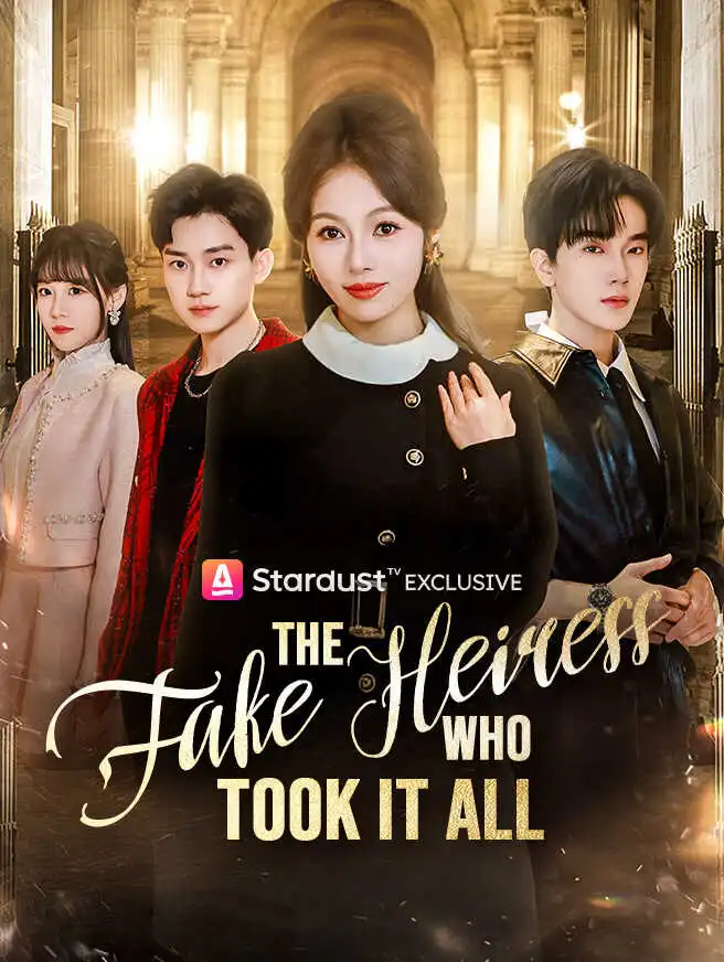 The Fake Heiress Who Took It All short drama poster
