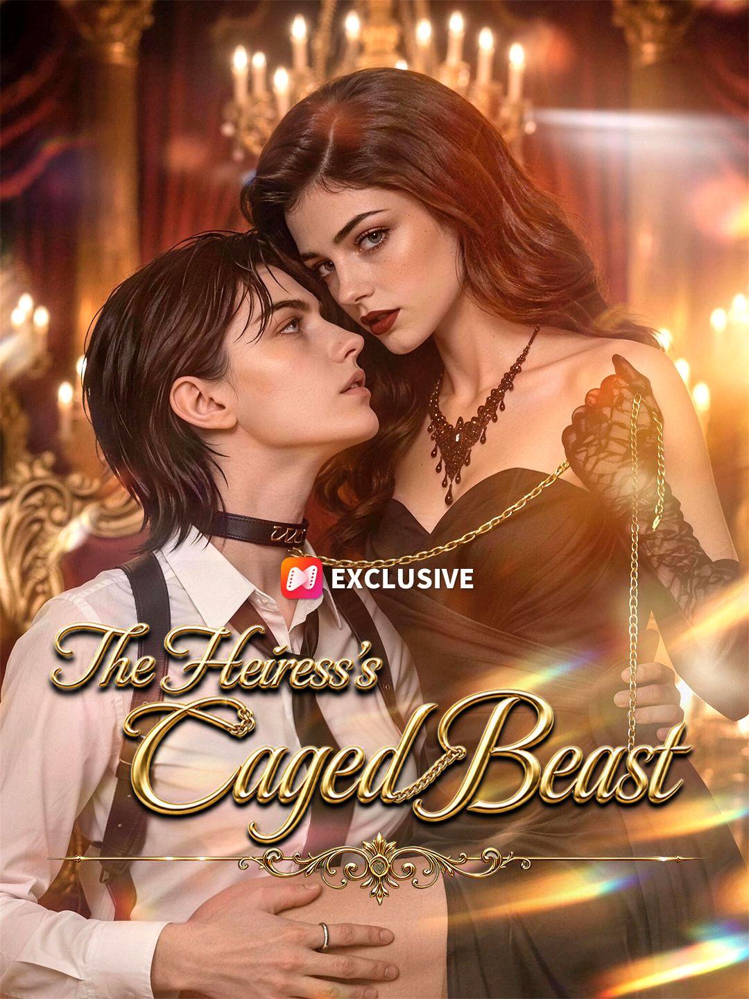 The Heiress's Caged Beast short drama poster
