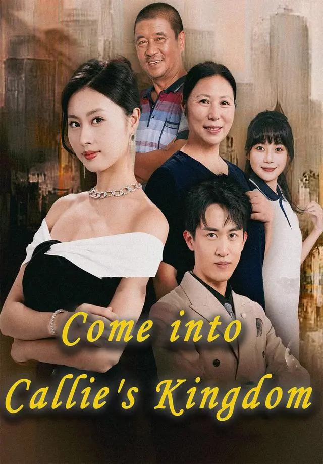 Come into Callie's Kingdom short drama poster