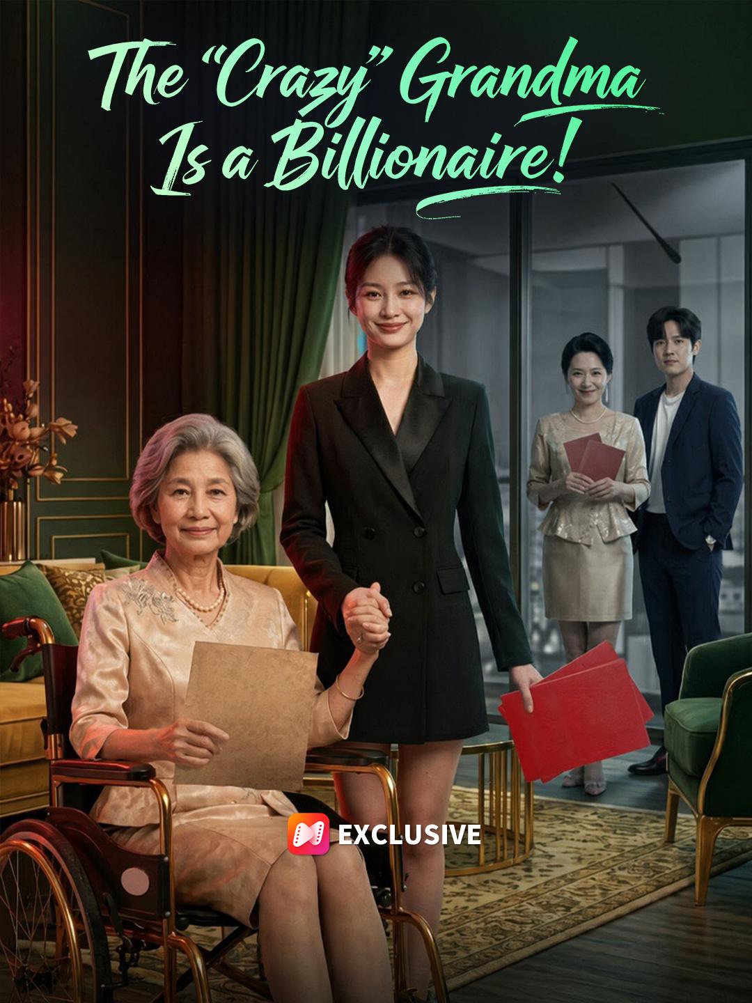 The "Crazy" Grandma Is a Billionaire! short drama poster