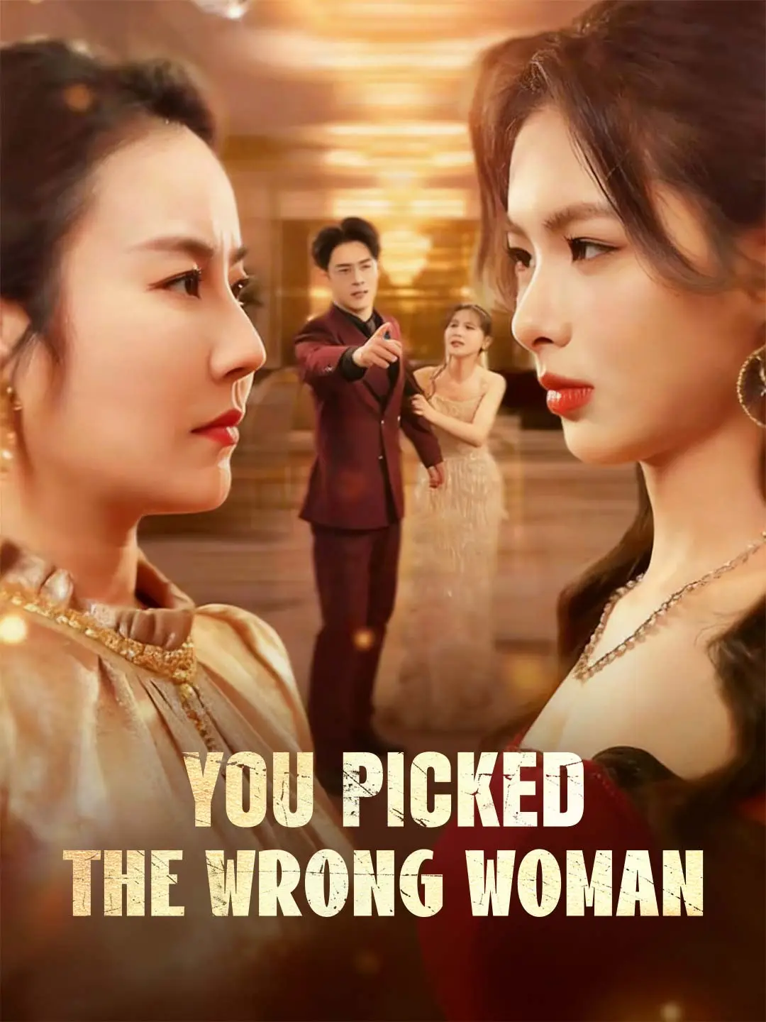 You Picked the Wrong Woman short drama poster