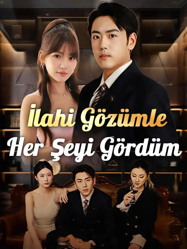 İlahi Gözümle Her Şeyi Gördüm short drama poster