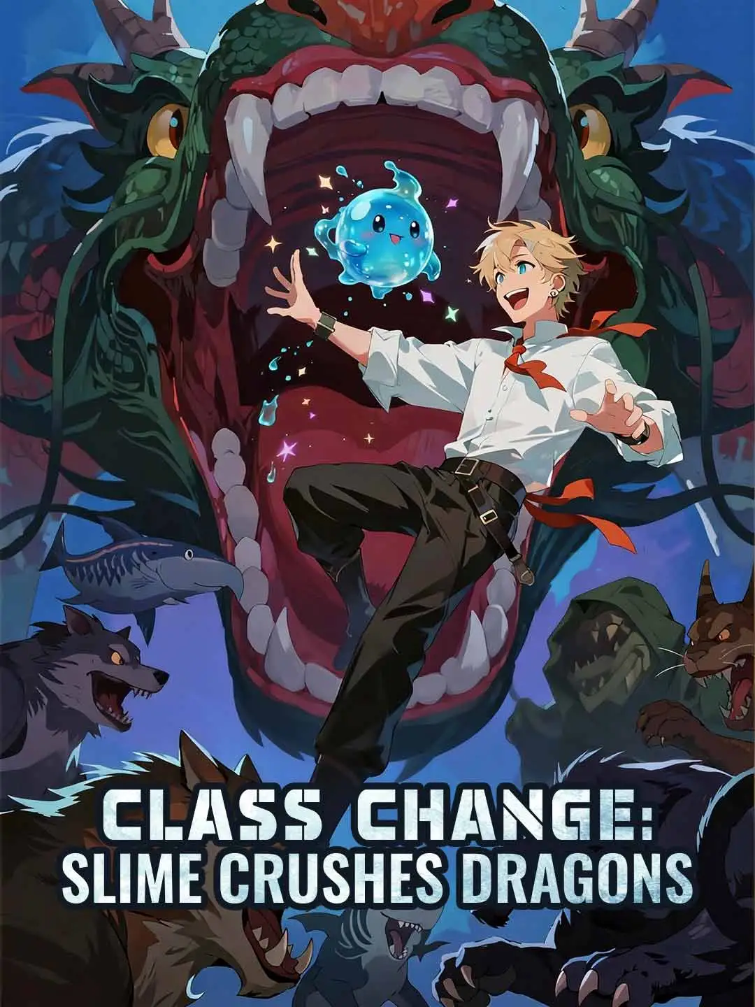Class Change: Slime Crushes Dragons short drama poster