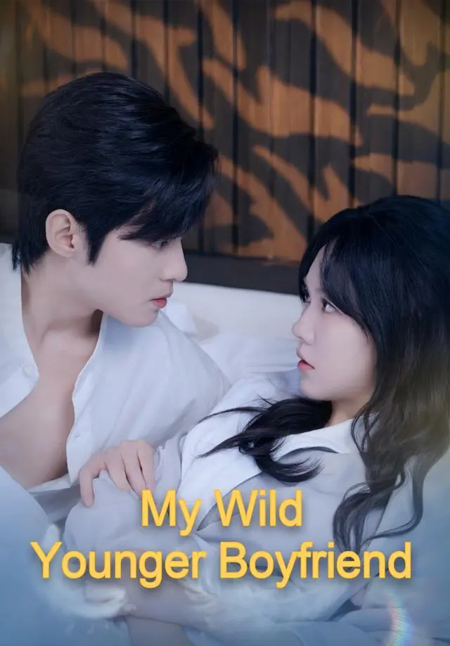 My Wild Younger Boyfriend short drama poster