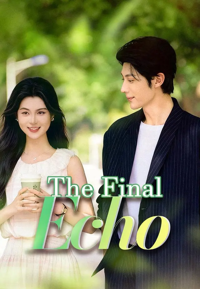 The Final Echo short drama poster