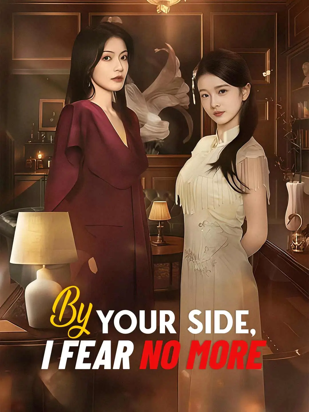 By Your Side, I Fear No More short drama poster