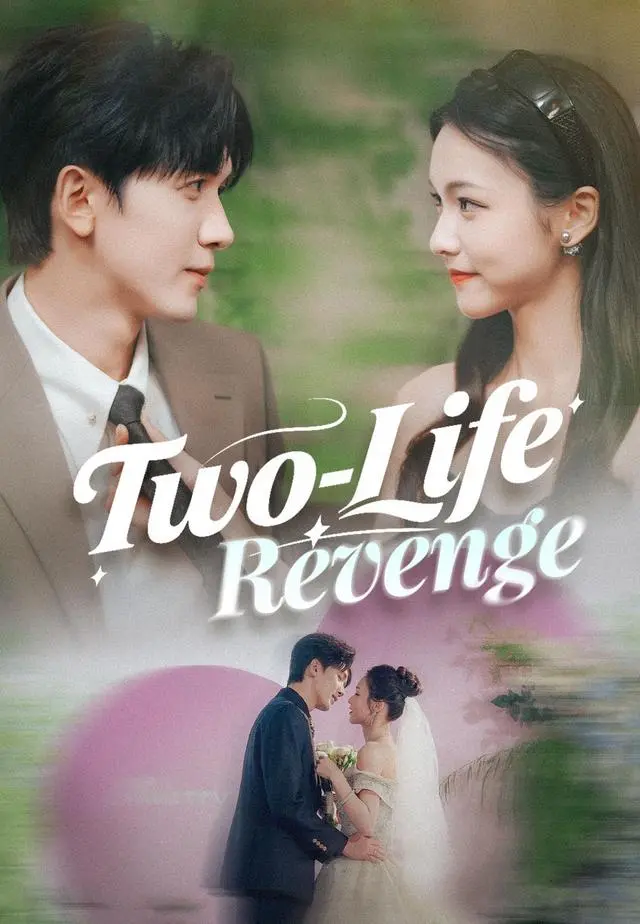 Two-Life Revenge short drama poster