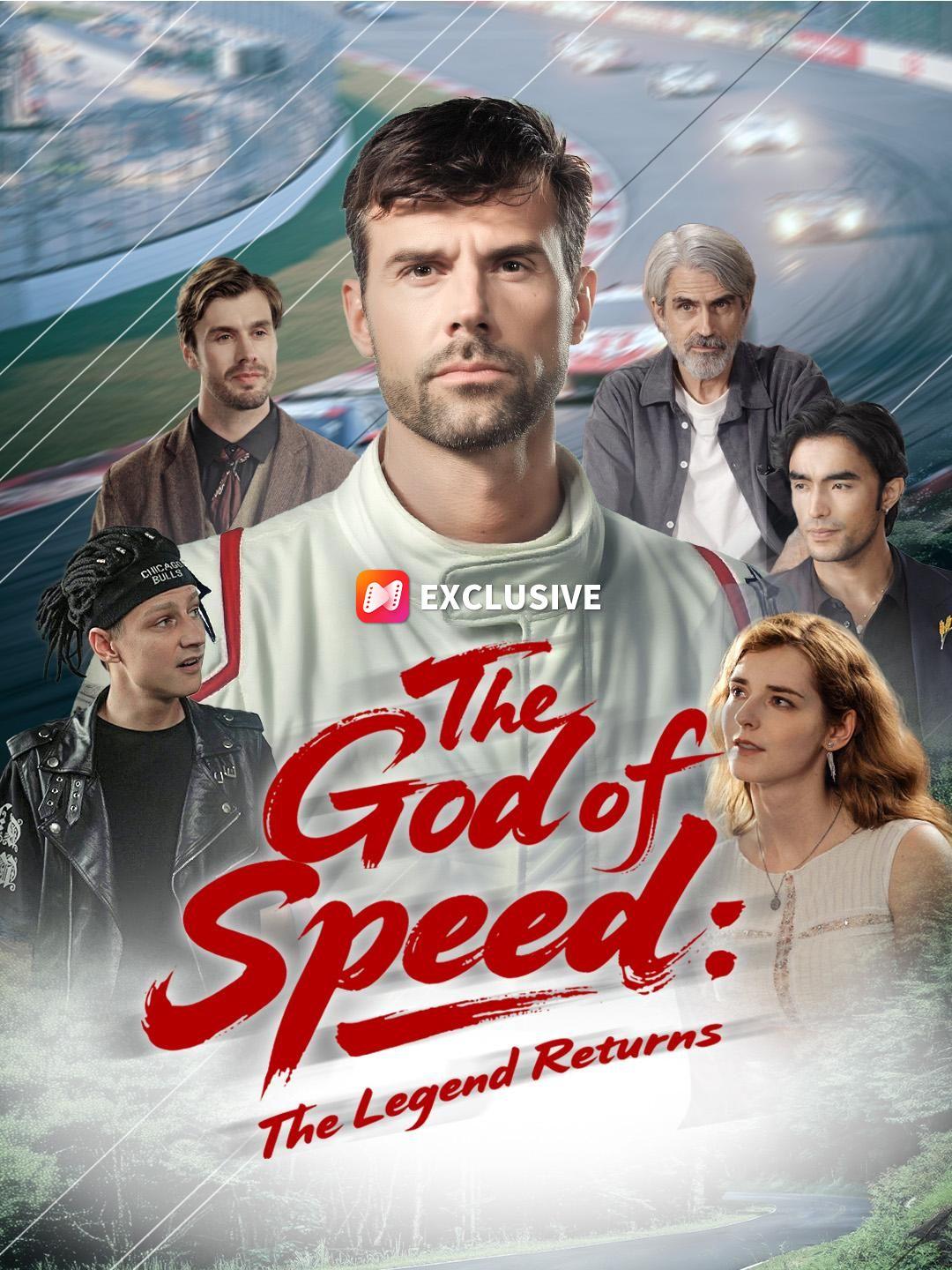 The God of Speed: The Legend Returns short drama poster