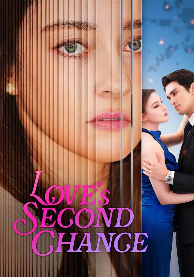 Love's Second Chance short drama poster