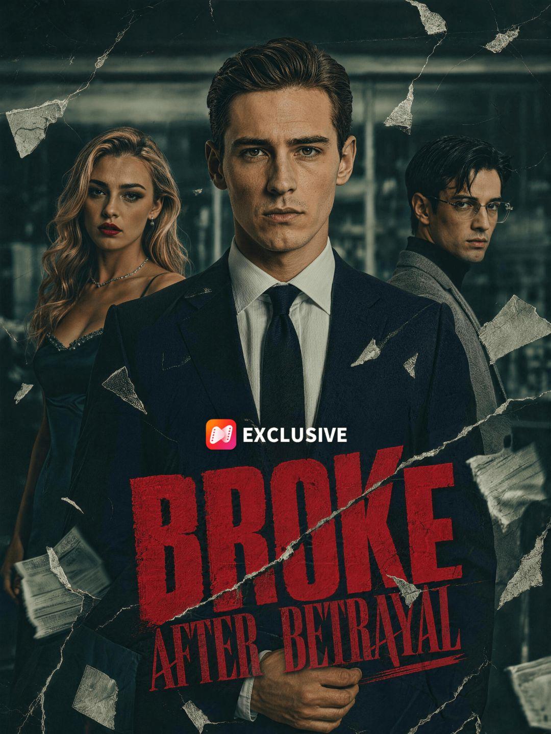 Broke After Betrayal short drama poster