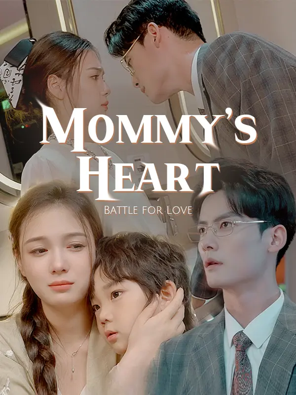 Battle for Love: Mommy’s Heart short drama poster
