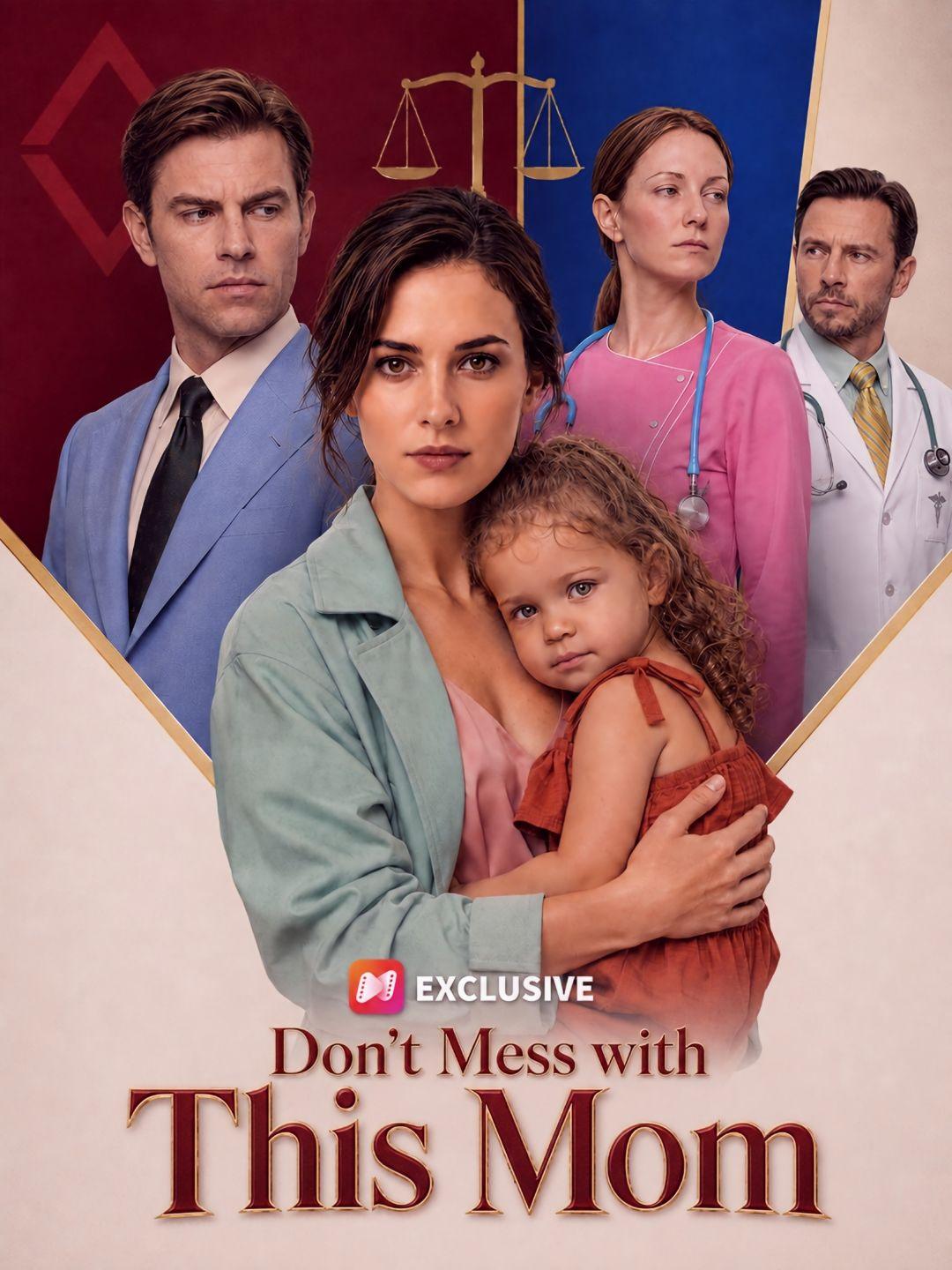 Don't Mess with This Mom short drama poster