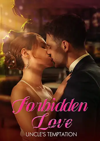 Forbidden Love: Uncle's Temptation short drama poster