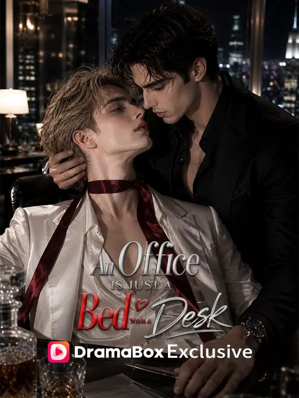 An Office is Just a Bed with a Desk short drama poster