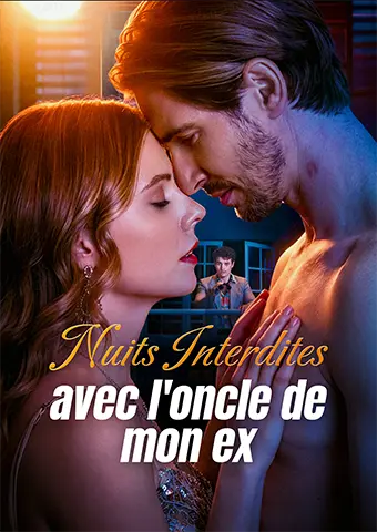 Nuits interdites avec l'oncle de mon ex short drama poster