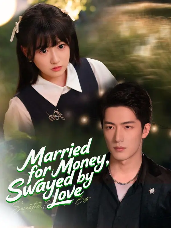 Married for Money, Swayed by Love short drama poster