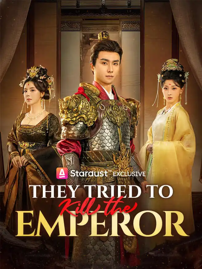 They Tried to Kill the Emperor short drama poster