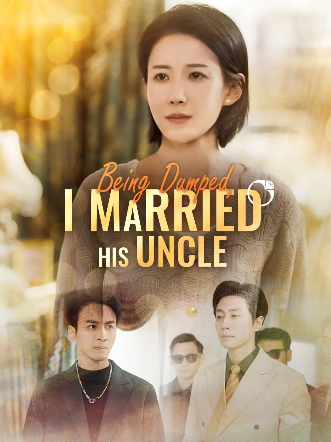 Being Dumped, I Married His Uncle short drama poster